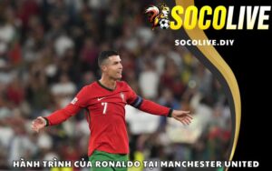 Hành trình của Ronaldo tại Manchester United