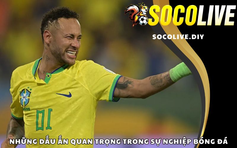 Những dấu ấn quan trọng trong sự nghiệp bóng đá Neymar