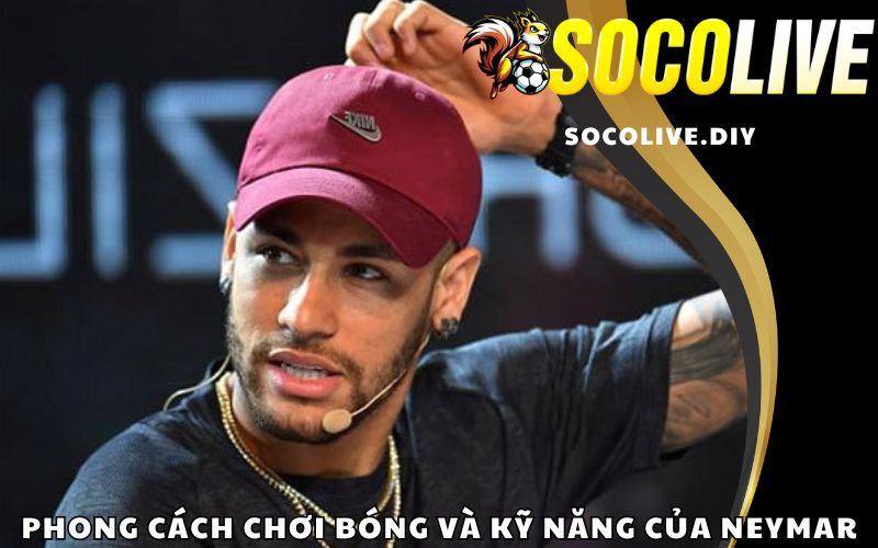 Phong cách chơi bóng và kỹ năng của Neymar